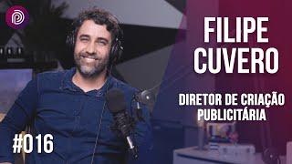 FILIPE CUVERO - CRIAÇÃO E PUBLICIDADE - Plugado Podcast #016