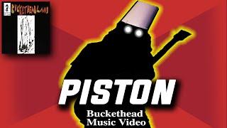 Piston - Buckethead (Pike 291, Music Video, Fogray)