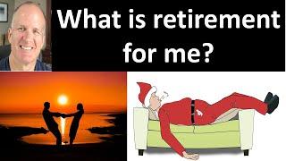 What is retirement?  What is real and what is a myth?