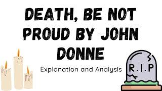 Death, be not Proud by John Donne | Explanation and Analysis