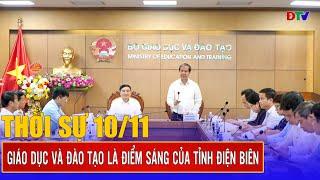 Thời sự 10-11-2024: Giáo dục và đào tạo là điểm sáng của tỉnh Điện Biên | Điện Biên TV