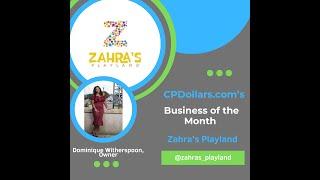 Zahra’s Playland - March 2024 Business Highlight of the Month