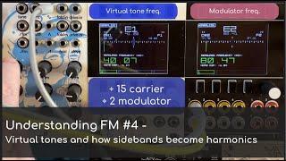 Understanding FM #4 - Virtual tones and how sidebands become harmonics