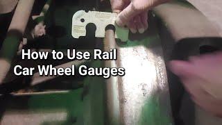 How to Use Rail Car Wheel Gauges Part 1
