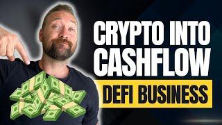 Crypto into Cashflow with a DeFi Business (yield farming)