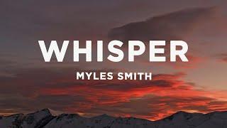 Myles Smith - Whisper (Lyrics)