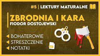 Streszczenie... ZBRODNIA I KARA  - KOMPLETNE OPRACOWANIE ️ | Lektury do Matury! + Notatki PDF