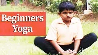 Yoga Asanas for Beginners | Simple Yoga Exercises to Lose Weight Quickly and Easily