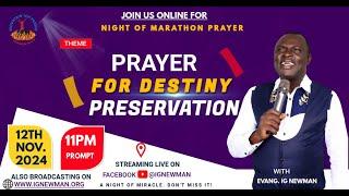 NIGHT OF MARATHON PRAYER- WITH EVANG IG NEWMAN