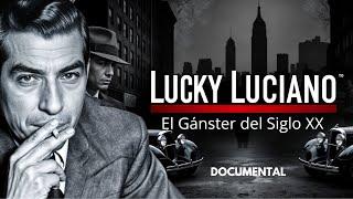 El Genio CRIMINAL Detrás del IMPERIO de la MAFIA - Lucky Luciano