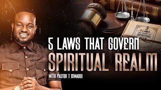 5 LAWS THAT GOVERN THE SPIRITUAL REALM || with Pst. T Mwangi