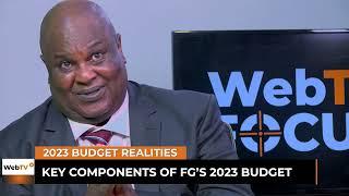 WebTV Focus: 2 Ways The Nigerian Government Can Make Budget 2023 Realistic