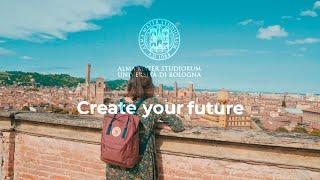 UNIVERSITA' DI BOLOGNA - Create your Future