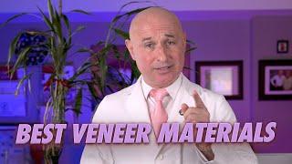 Choosing the Best Material for Your Dental Veneers