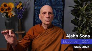 Live from Birken: Dhamma Q&A with Ajahn Sona (05.12.2024)