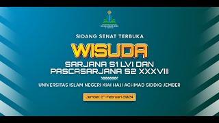 SIDANG SENAT TERBUKA WISUDA SARJANA S1 LVII DAN PASCASARJANA S2 XXXVIII UIN KHAS JEMBER