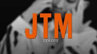 LJasos - JTM ( Prod by Enywayz )