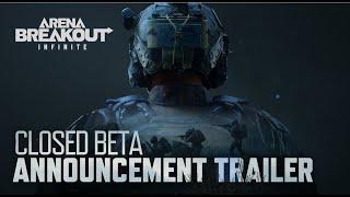 Arena Breakout: Infinite Closed Beta Announcement Trailer | PC/Steam