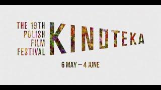 The 19th Kinoteka Polish Film Festival Official Trailer