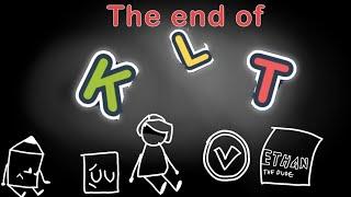 KLT Community News Episode 4 - The End of KLT (Re-Upload)