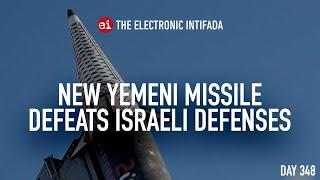 New Yemeni missile defeats Israeli defenses, with Jon Elmer