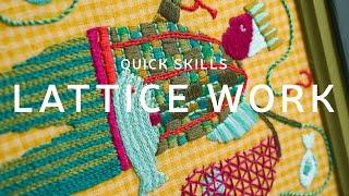 Lattice Work Embroidery Tutorial - Quick Skills