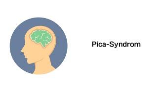 Pica-Syndrom - Psychische Störungsbilder