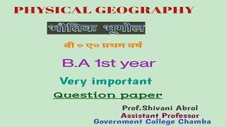 II PHYSICAL GEOGRAPHY II Question paper II B.A. 1st year II