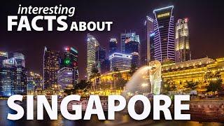 Interesting Facts about Singapore