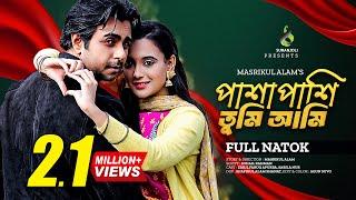 পাশাপাশি তুমি আমি | Pashapashi Tumi Ami | Apurba | Sabila Nur | Bangla New Natok 2023