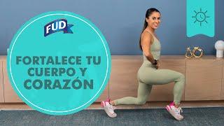 FORTALECE tu CUERPO Y CORAZÓN I RUTINAS FUD I FUD MÉXICO