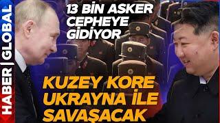 Kuzey Kore Ukrayna'ya Savaş Açtı: 10 Bin Asker Cepheye Gidiyor Zelenski Alarma Geçti