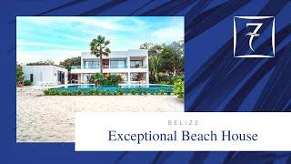 Exceptional Luxury Beach House for Sale in Placencia, Belize