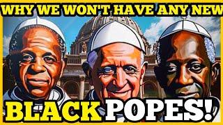 THE UNTOLD HISTORY OF THE 3 GREAT BLACK POPES|WHY DON'T WE HAVE ANY NEW BLACK POPES?