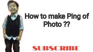 How to create Photo Ping ||||