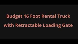 Budget  Rent A 16 Foot Rental Truck with Retractable Loading Gate