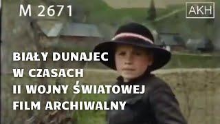 Biały Dunajec w czasach 2 wojny światowej - archiwalny film