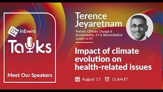 Impact of climate evolution on health related issues with Terence Jeyaretnam