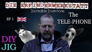 The TELE-PHONE - DIE ERFINDERWERKSTATT english (Ep1)