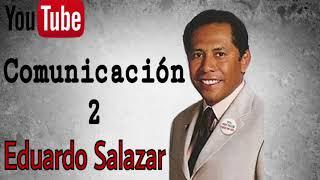 Eduardo salazar Comunicacion 2