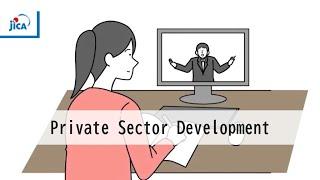 【Private Sector Development】On Working in Japan