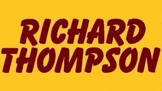 THE POOR DITCHING BOY - RICHARD THOMPSON