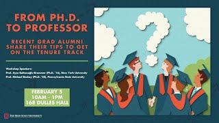 From Ph.D. to Professor: Recent Grad Alumni Share Their Tips to Get on the Tenure Track