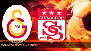 GALATASARAY SİVASSPOR MAÇI..!! NE ZAMAN..!! SAAT KAÇTA..!! HANGİ KANALDA..!!