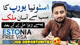 Estonia Free Work Visa - Easy Way to Move in Europe - Estonia Visa Process and Jobs Complete Guide