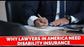 Why Lawyers in America Need Disability Insurance #Lawyers #DisabilityInsurance #Legal #USA