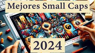 Top 7 de Acciones Small Cap con Gran Potencial para 2024