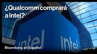 Qualcomm podría esperar para hacer una oferta a Intel