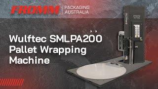 Wulftec SMLPA200 Pallet Wrapping Machine in Action!