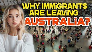 Why Immigrants Are Leaving Australia in Record Numbers? | Amazing Journeys